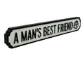 A Man's Best Friend | Vintage-Style Street Sign