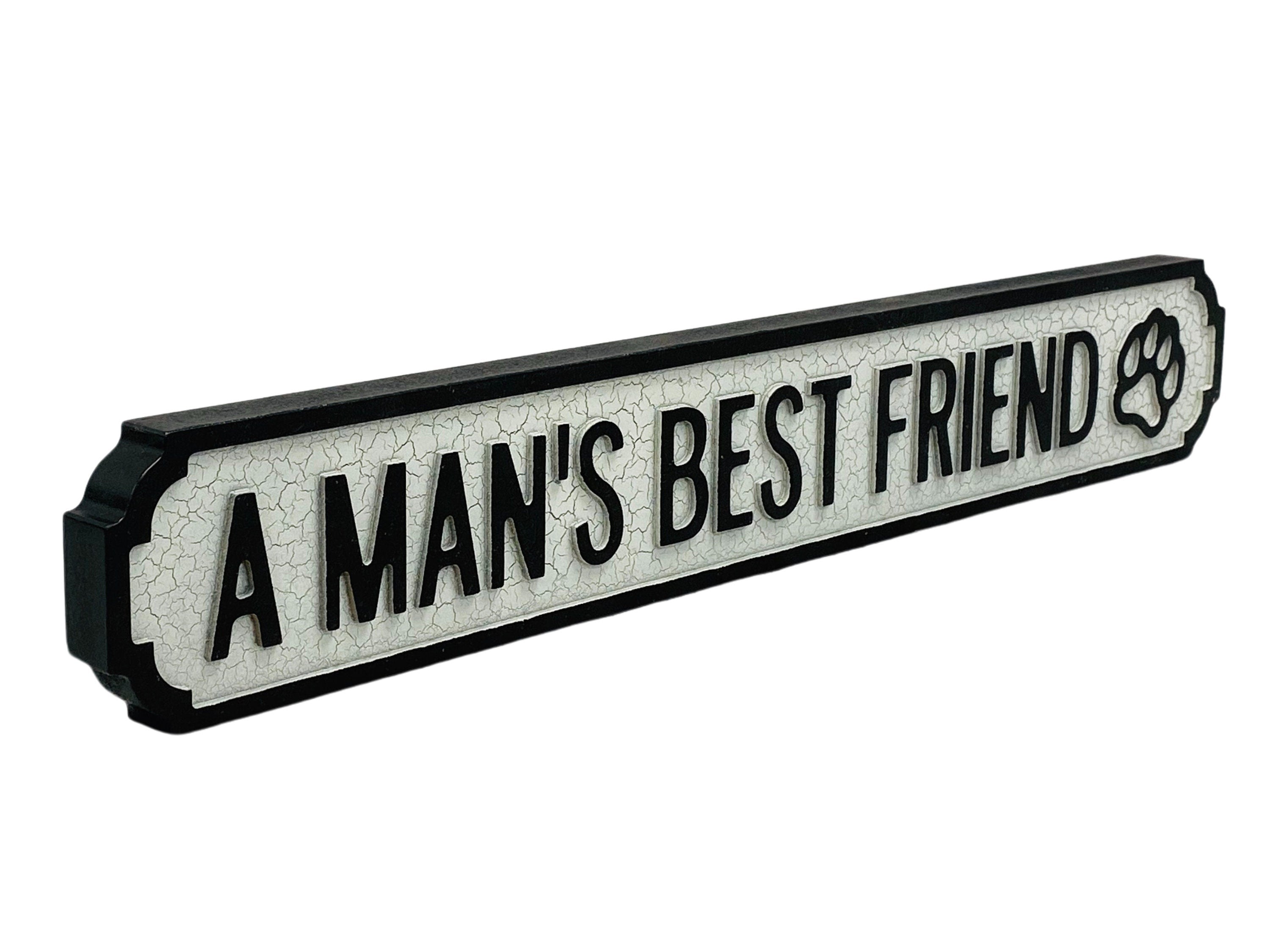 A Man's Best Friend | Vintage-Style Street Sign