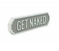 Get Naked | Vintage-Style Street Sign