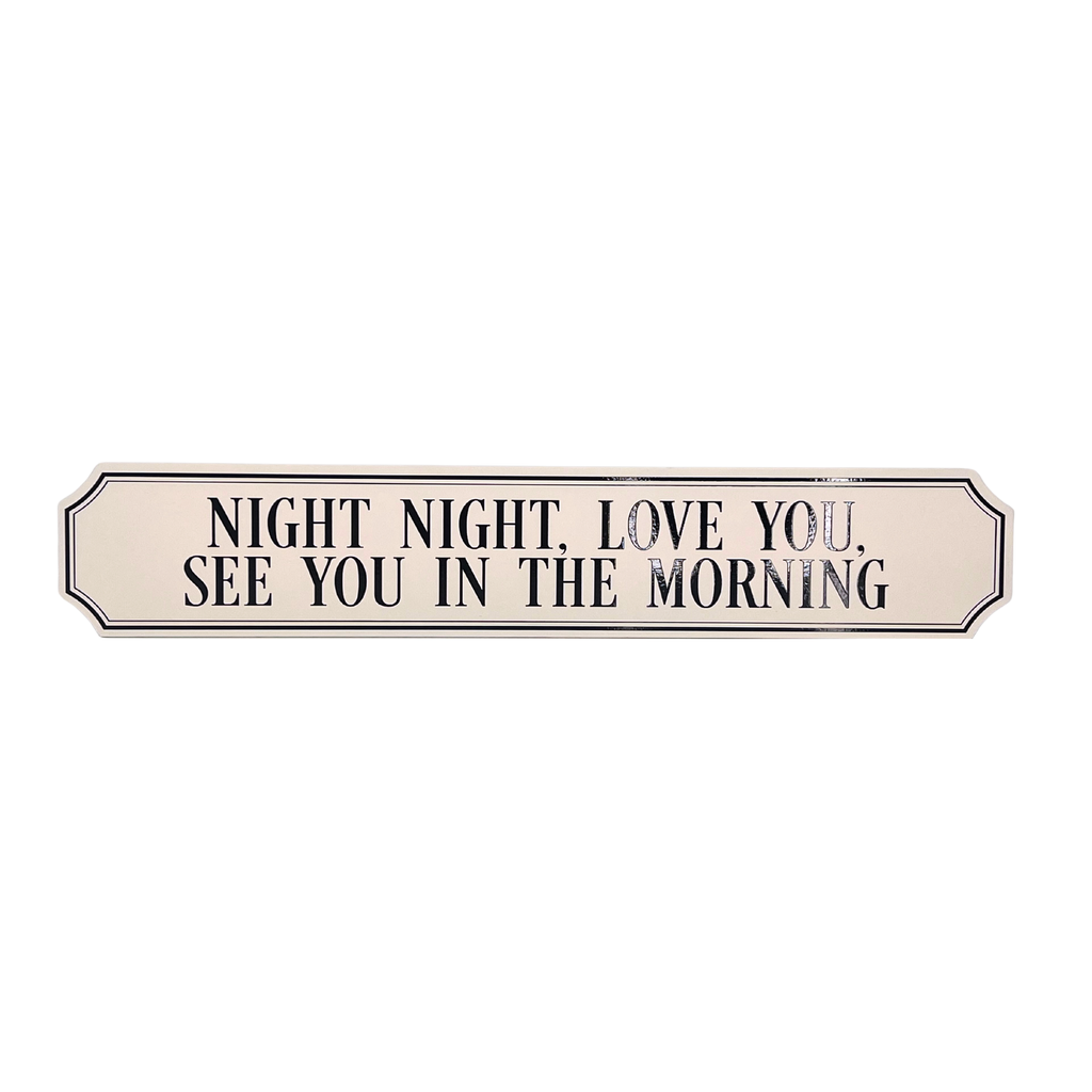Night Night Love You See You In The Morning - Gallery Block