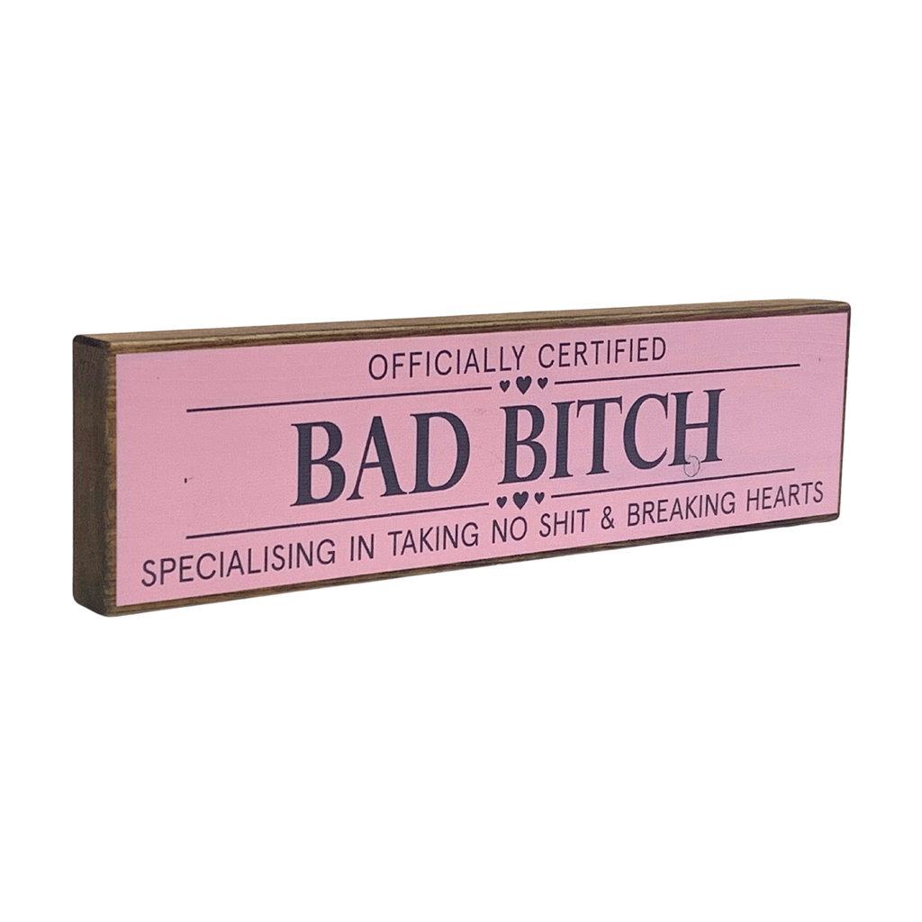 Bad Bitch | Rustic Block Shelf Sitter