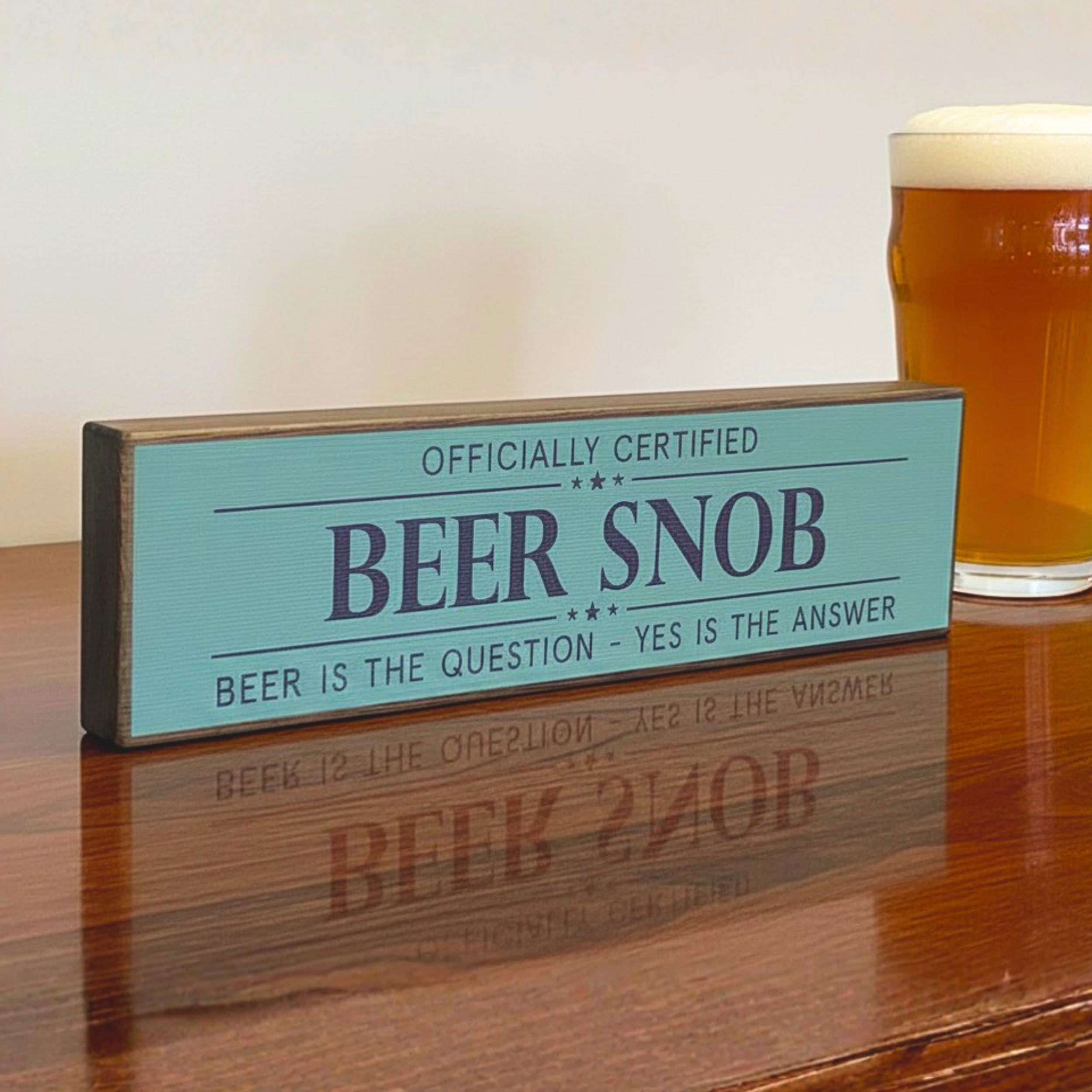 Beer Snob | Rustic Block Shelf Sitter