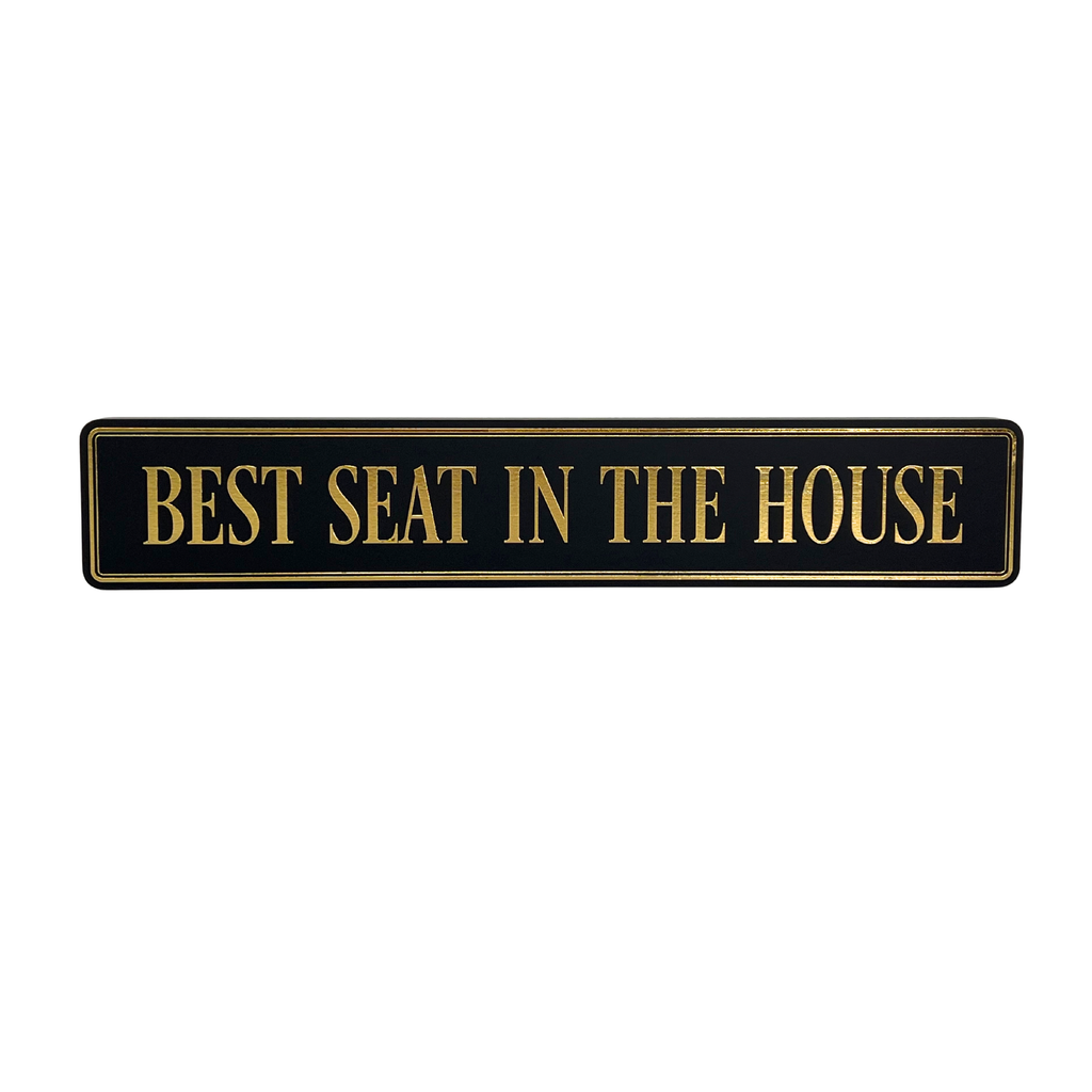 Best Seat In The House - Gallery Block