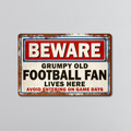 Grumpy Old Football Fan | Rustic Effect Metal Sign