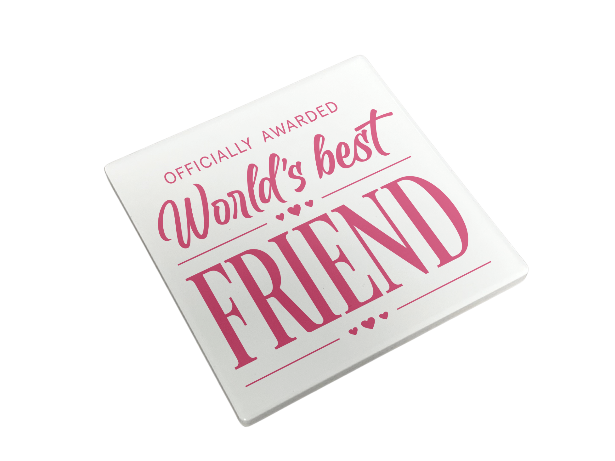 World's Best Friend | Coaster