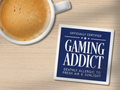 Gaming Addict - Coaster