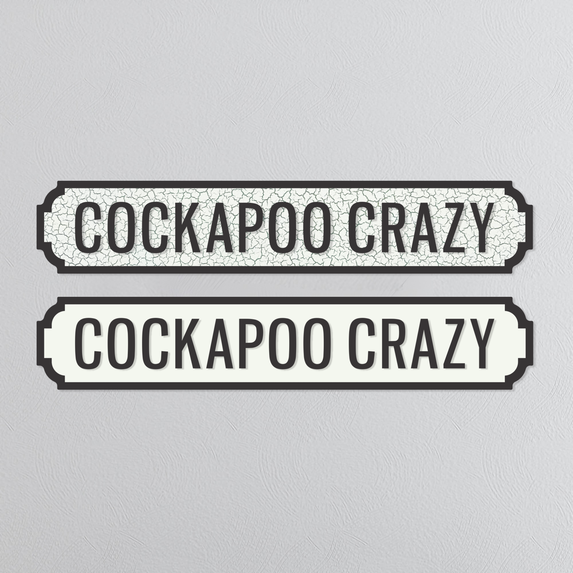 Cockapoo Crazy - Vintage Street Sign