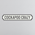 Cockapoo Crazy - Vintage Street Sign