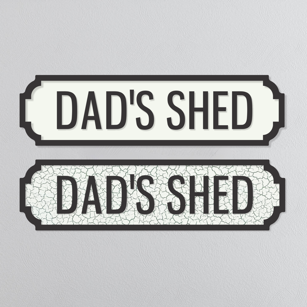 Dad's Shed - Vintage Street Sign