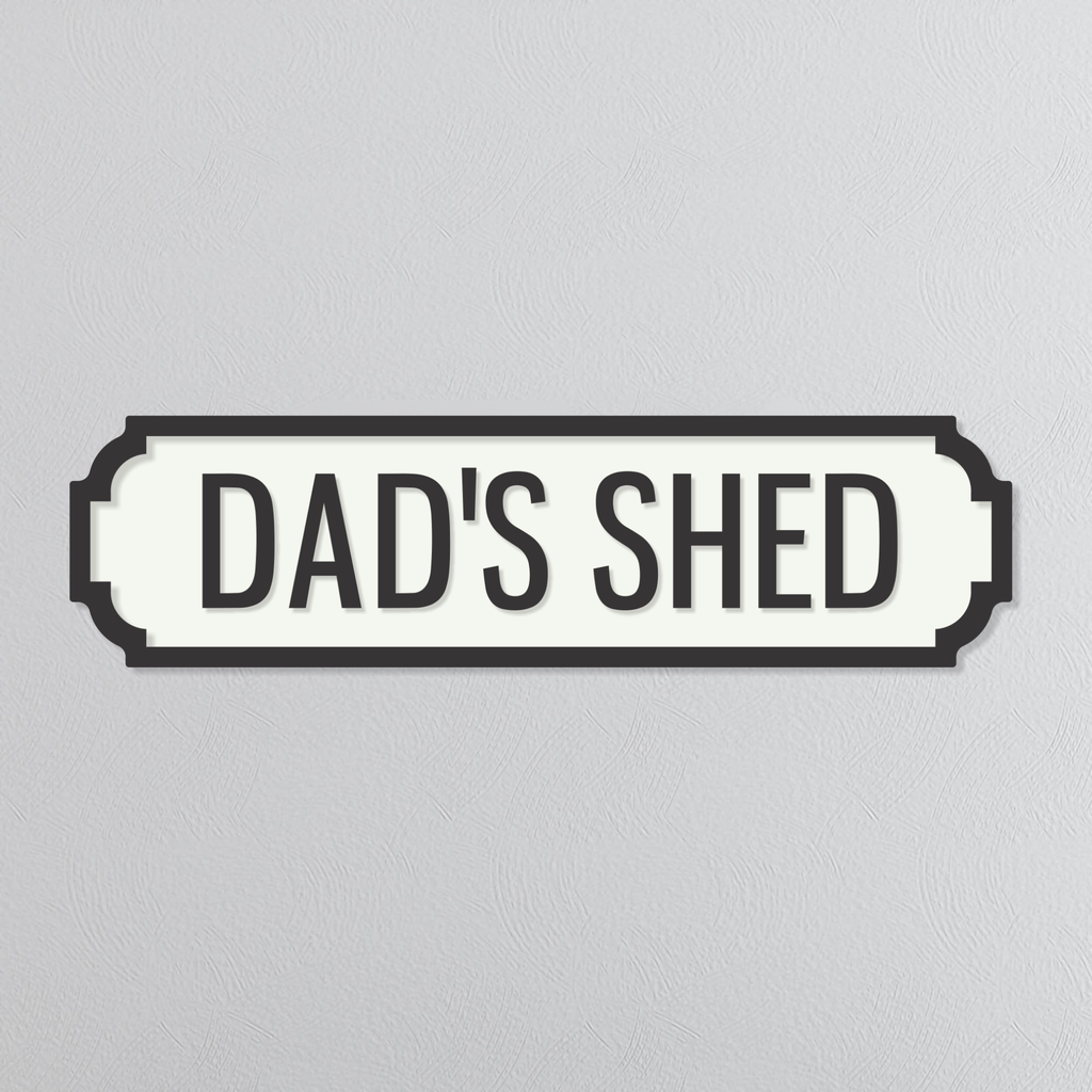 Dad's Shed - Vintage Street Sign