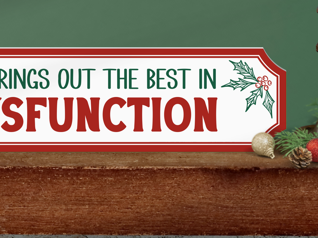Family Dysfunction | Wooden Christmas Sign