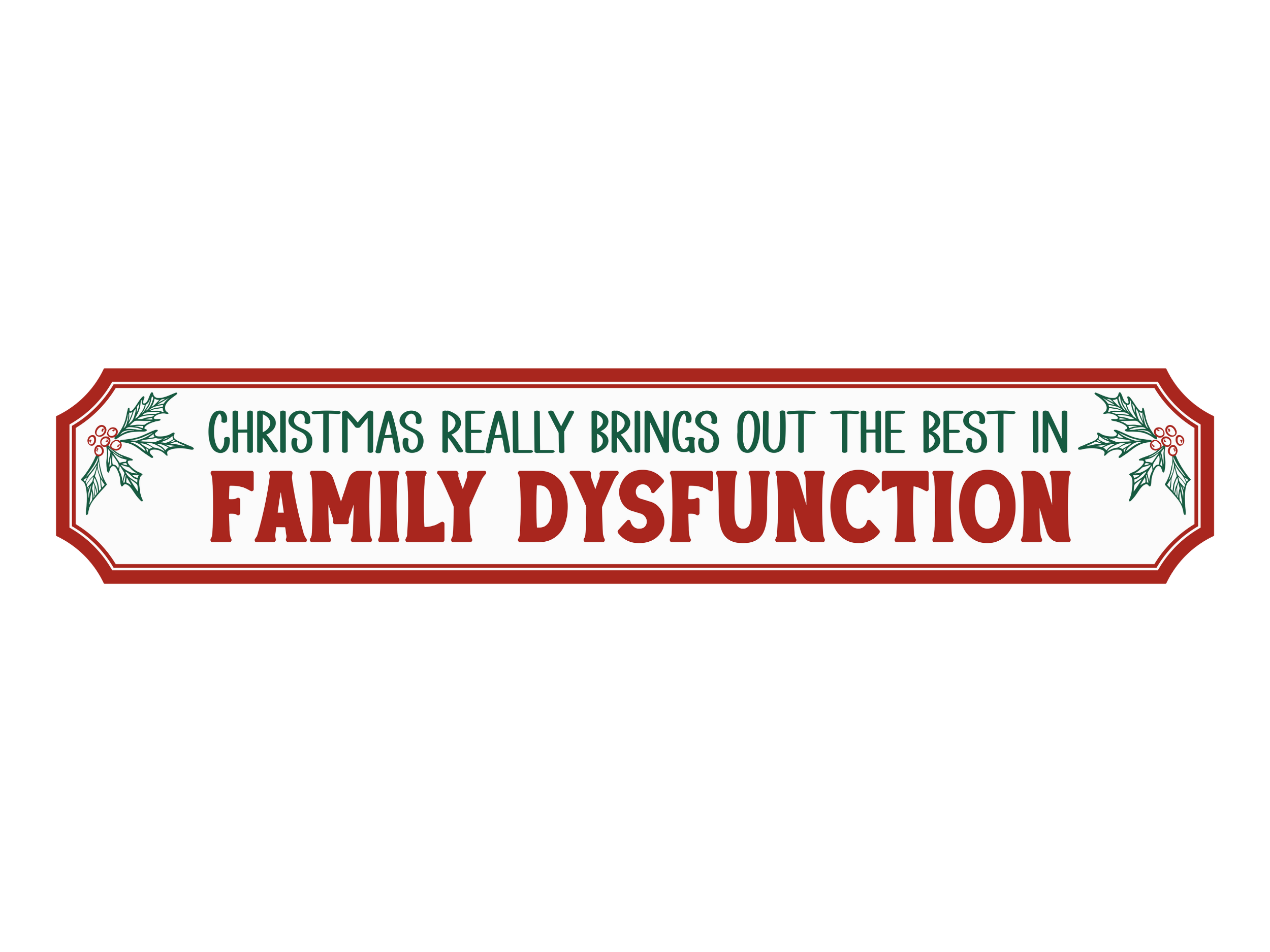 Family Dysfunction | Wooden Christmas Sign
