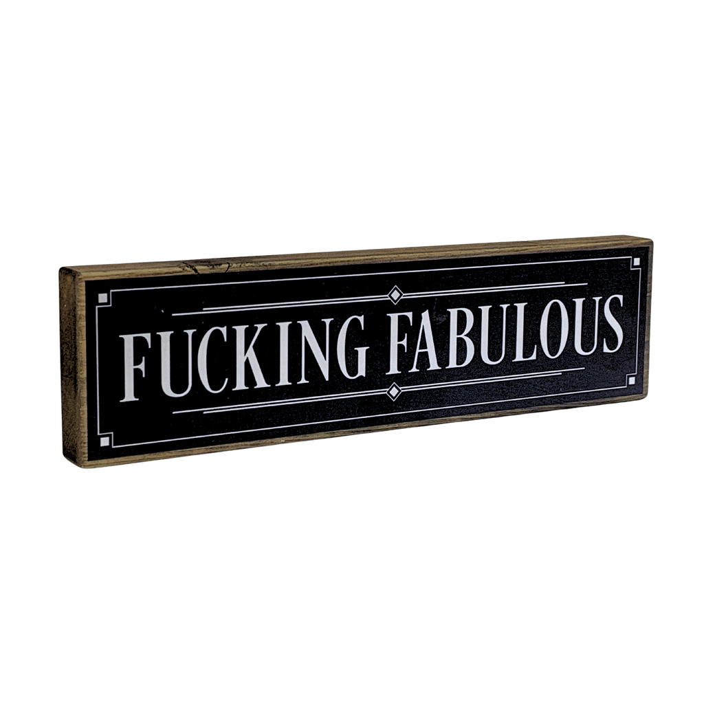 Fucking Fabulous | Rustic Block Shelf Sitter