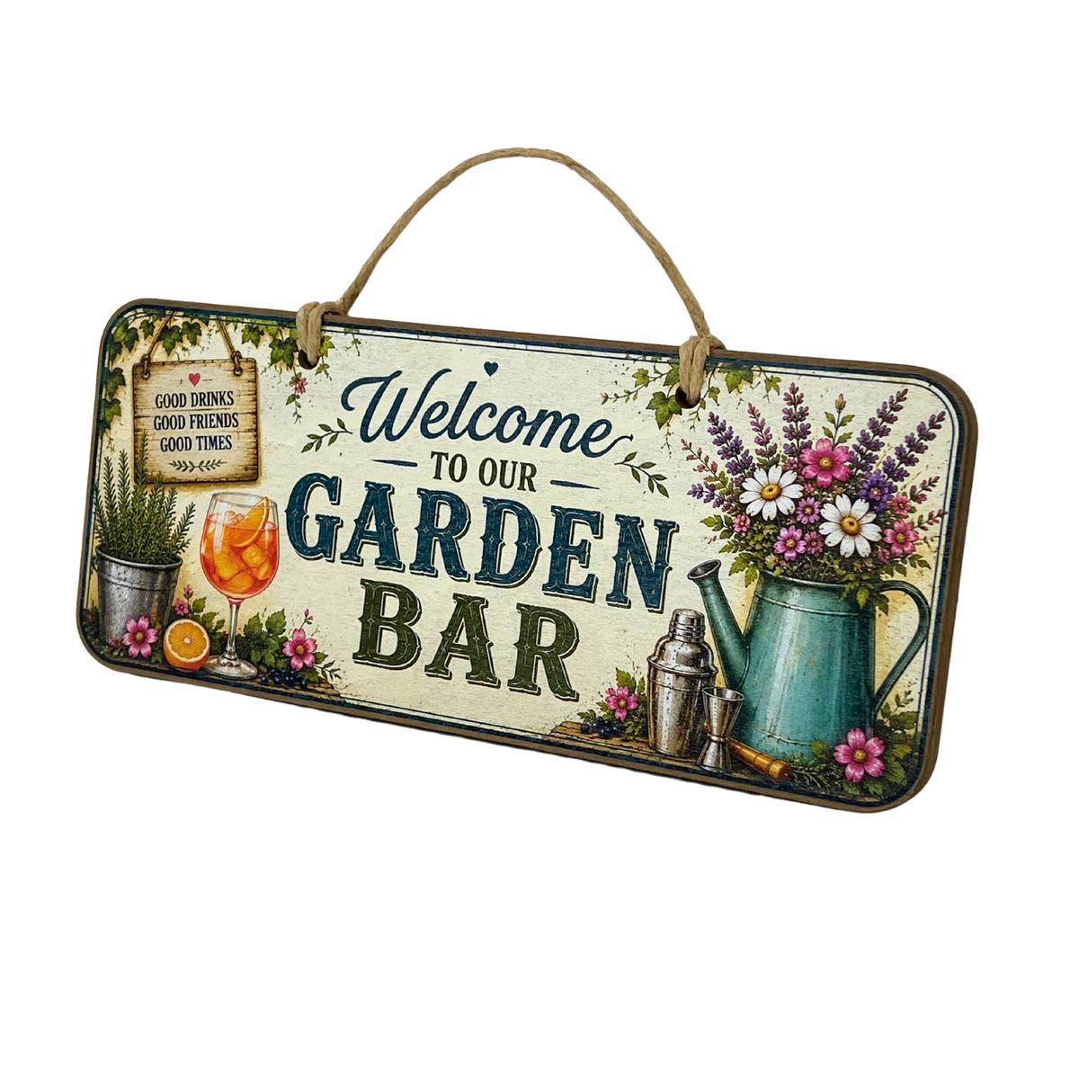 A rectangular hanging wall sign with a rustic vintage design that reads 'Welcome to our Garden Bar.' The sign features illustrated flowers, a teal watering can, a cocktail glass with an orange drink, grapes, and greenery on an off-white background, with a rope handle at the top.