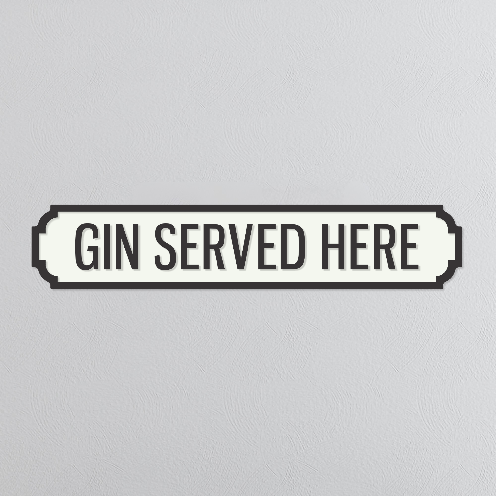 Gin Served Here - Vintage Street Sign