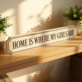 Home Is Where My Girls Are - Gallery Block