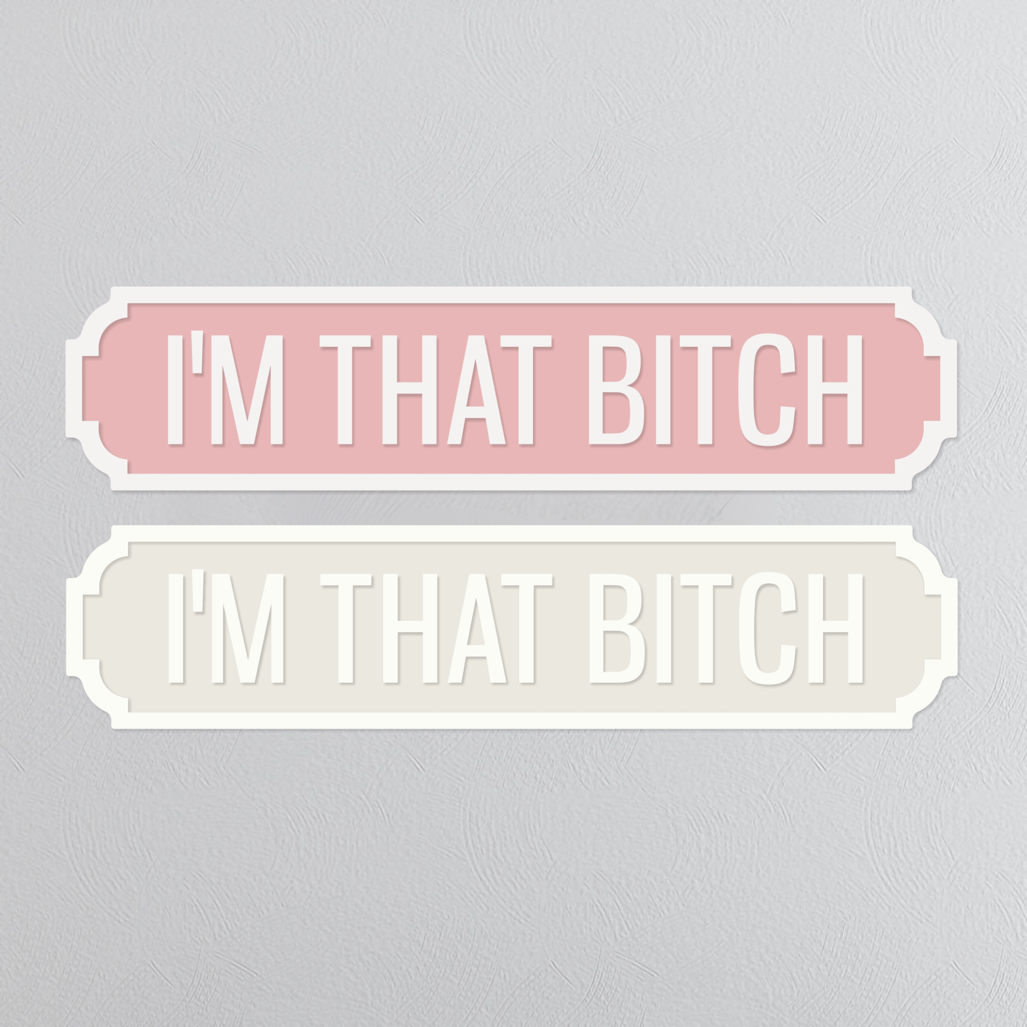 I'm That Bitch - Vintage Street Sign