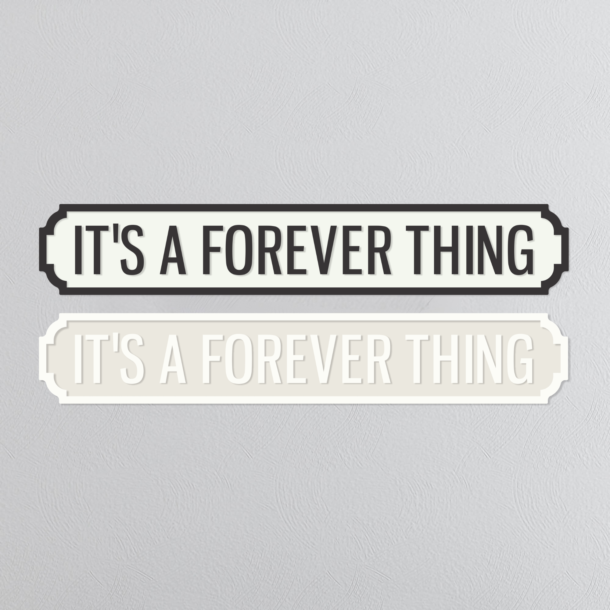 It's A Forever Thing - Vintage Street Sign