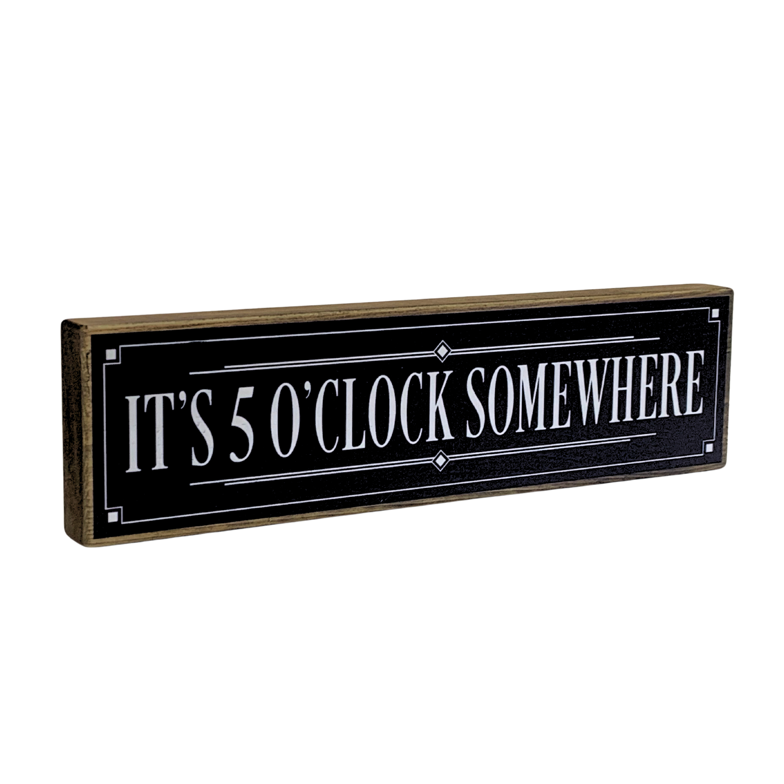 It's 5 O'Clock Somewhere | Rustic Block Shelf Sitter