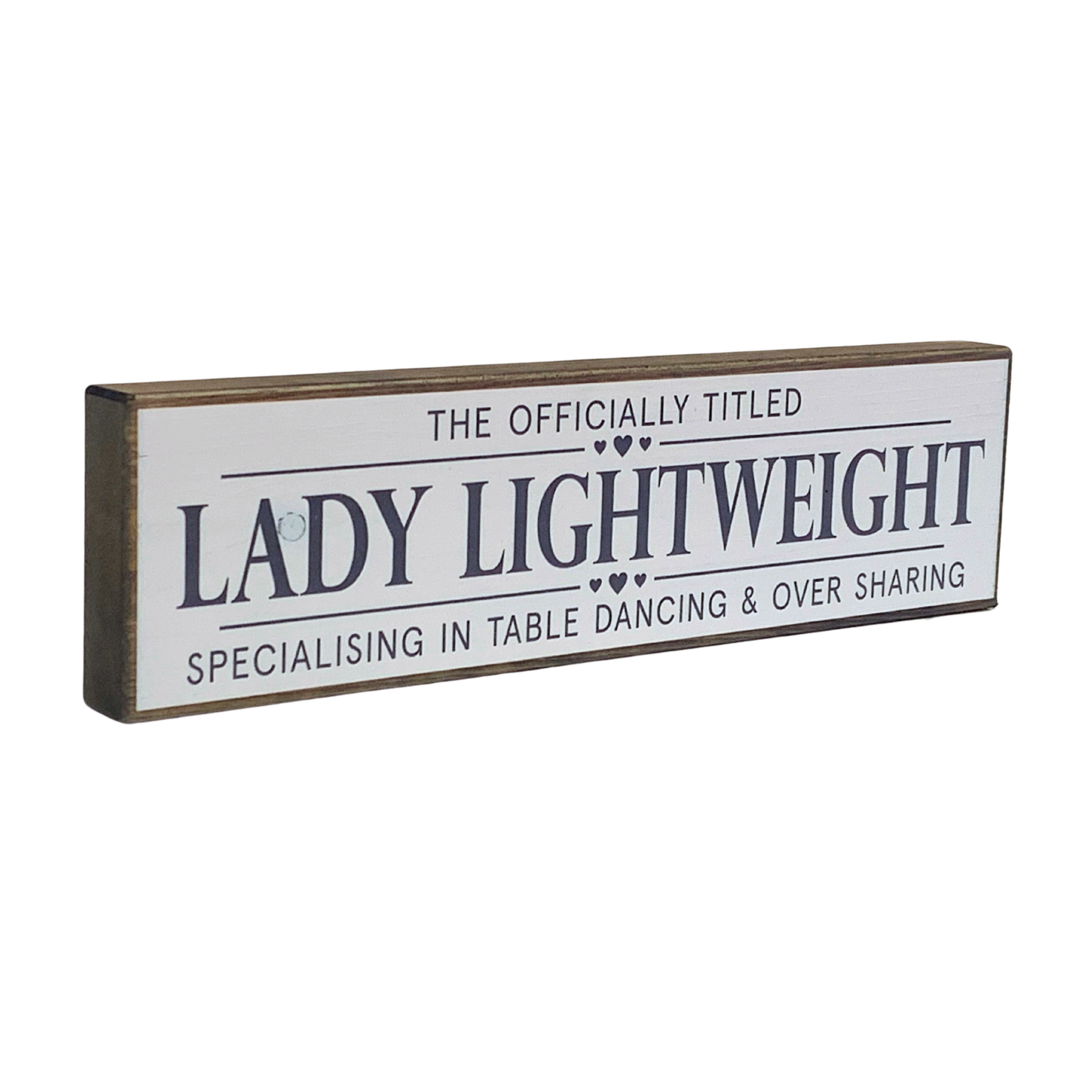 Lady Lightweight | Rustic Block Shelf Sitter