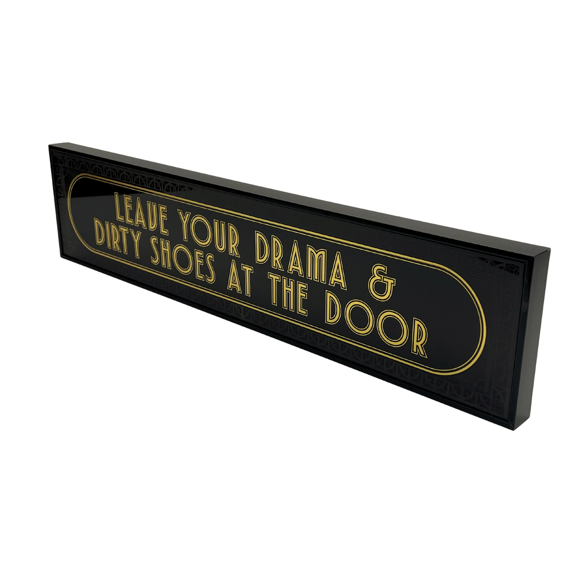 Leave Your Drama & Dirty Shoes At The Door - Signature Foil Frame