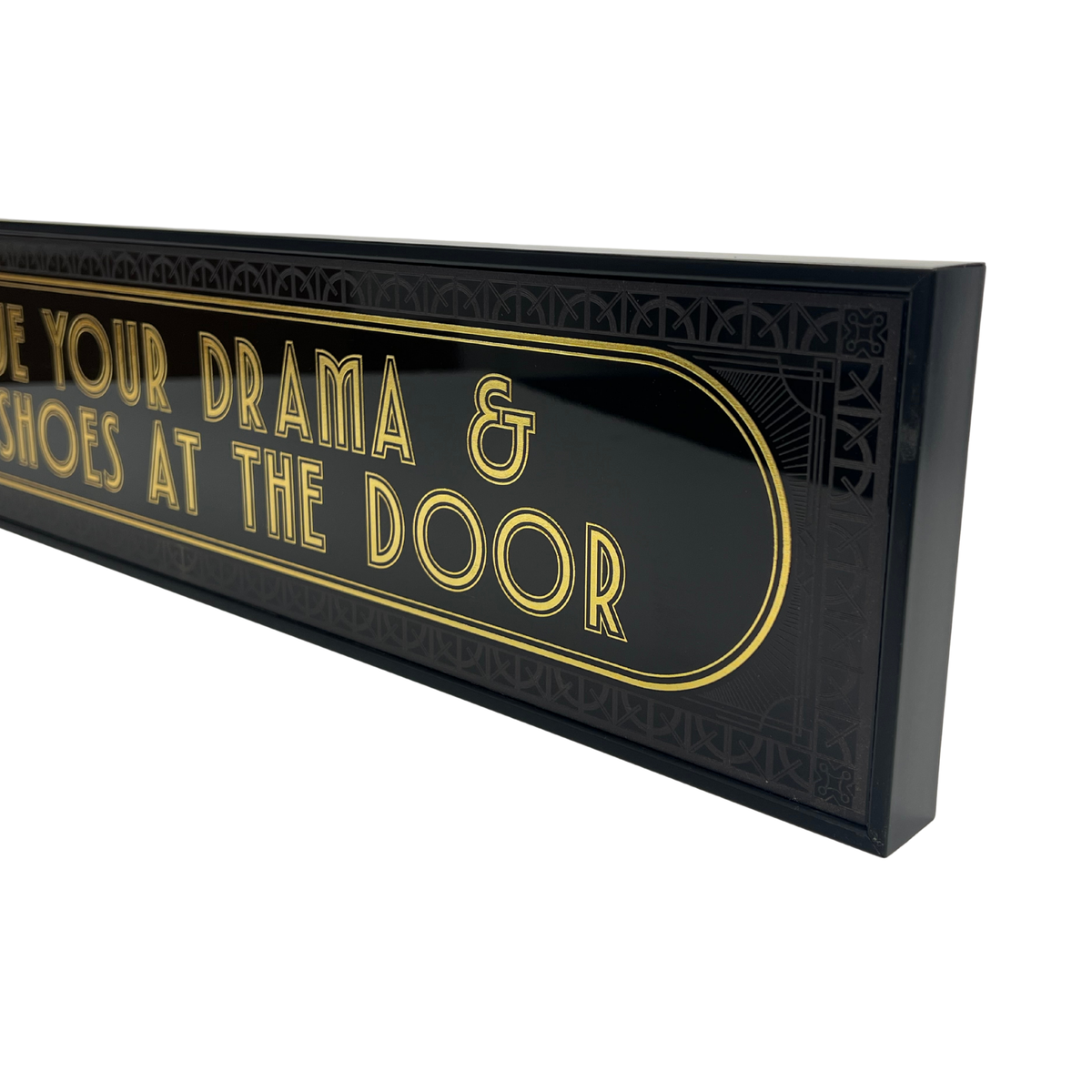 Leave Your Drama & Dirty Shoes At The Door - Signature Foil Frame