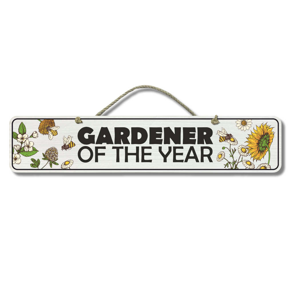 Gardener Of The Year - Wooden Outdoor Sign