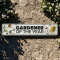 Gardener Of The Year - Wooden Outdoor Sign