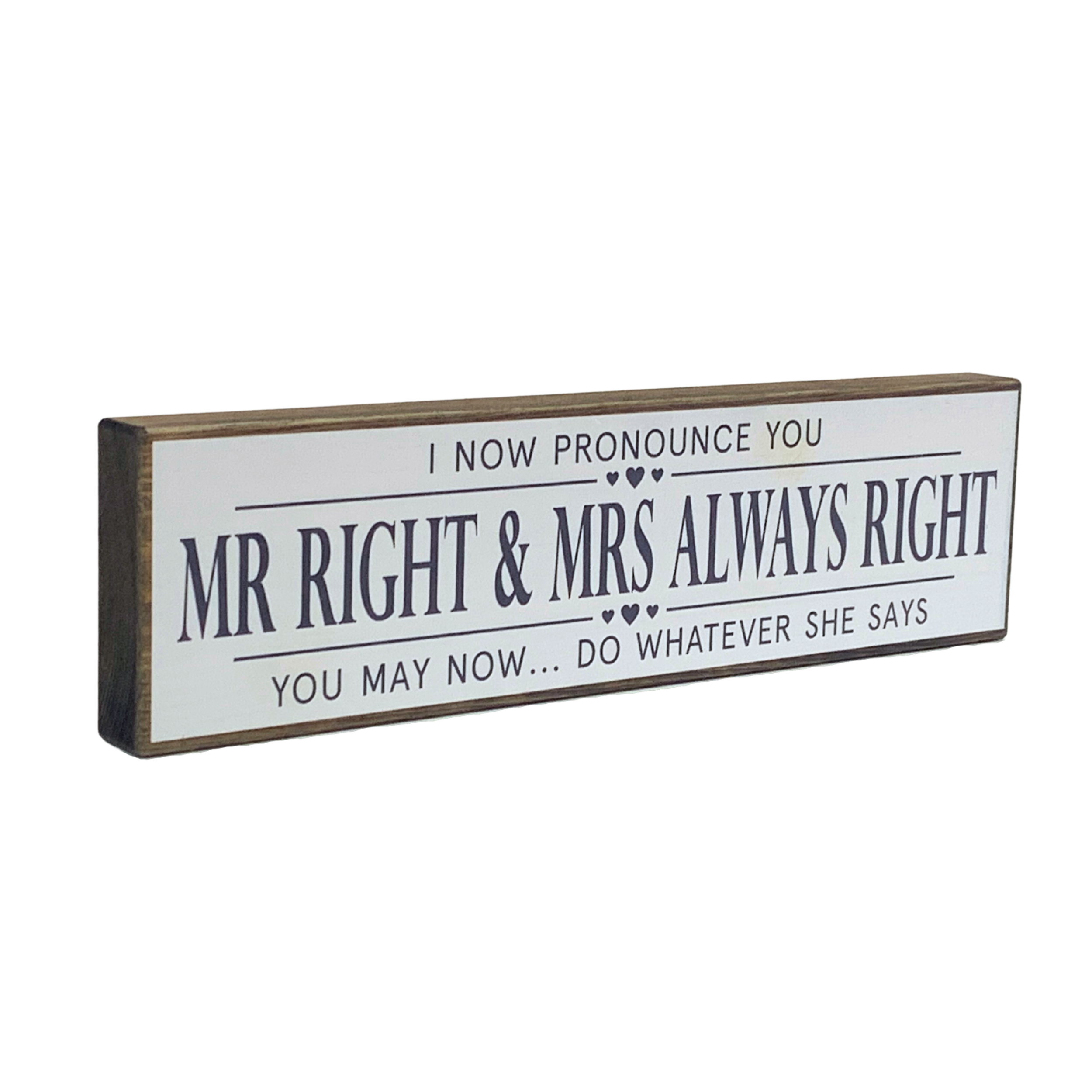 Mr Right & Mrs Always Right | Rustic Block Shelf Sitter