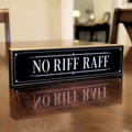 No Riff Raff | Rustic Block Shelf Sitter