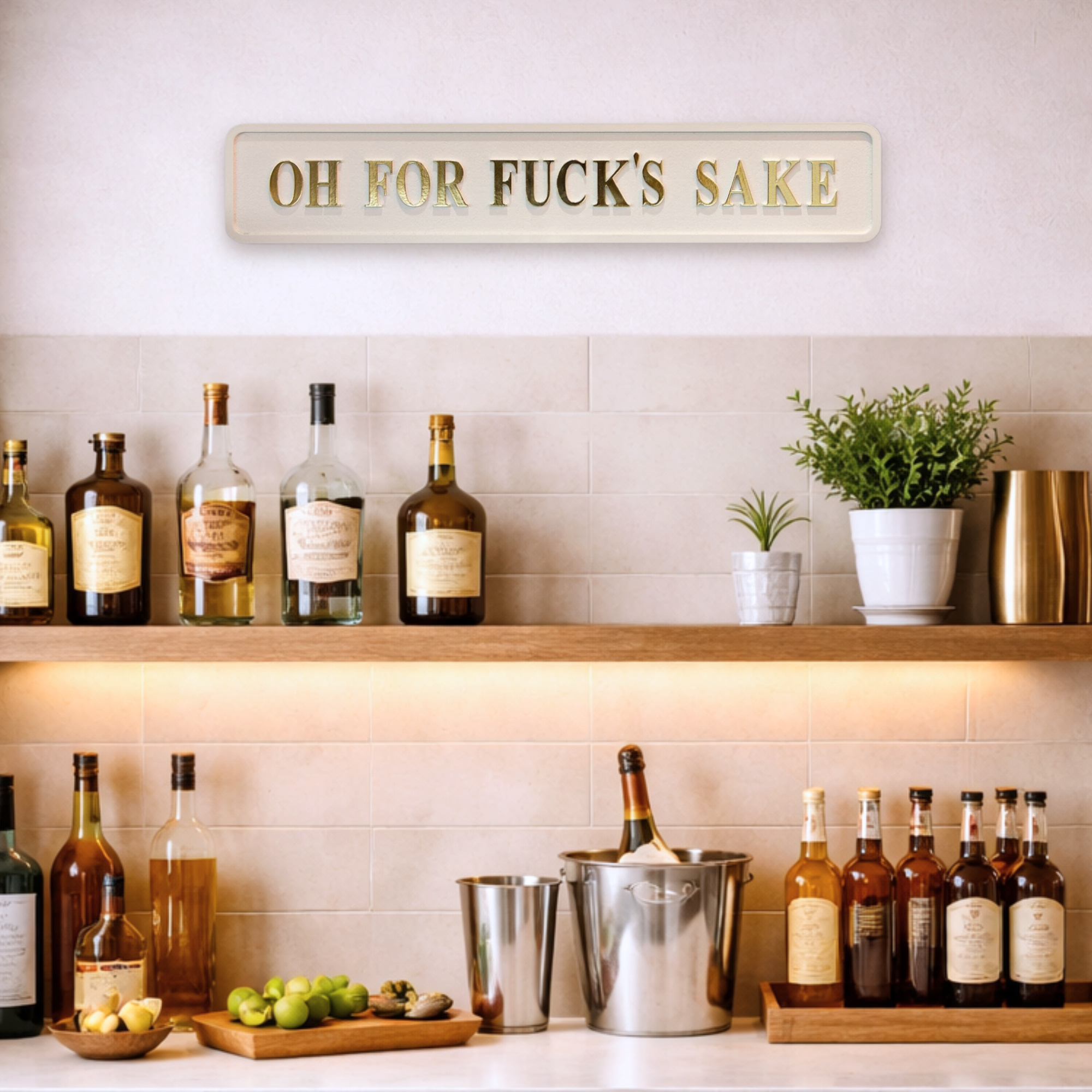 Home bar set up with a 'OH FOR FUCK'S SAKE' sign with gold text