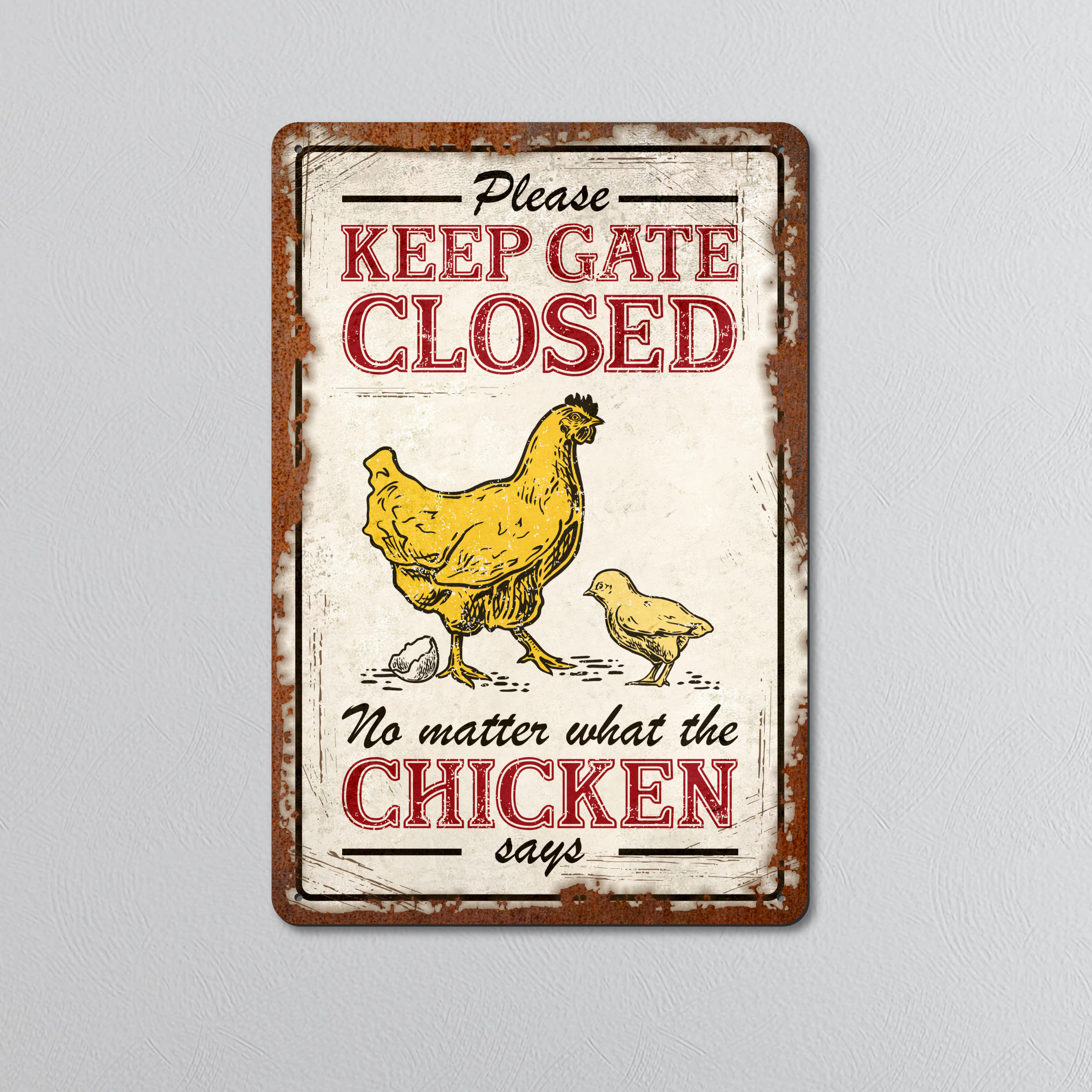 Keep Chicken Gate Closed | Rustic Effect Metal Sign