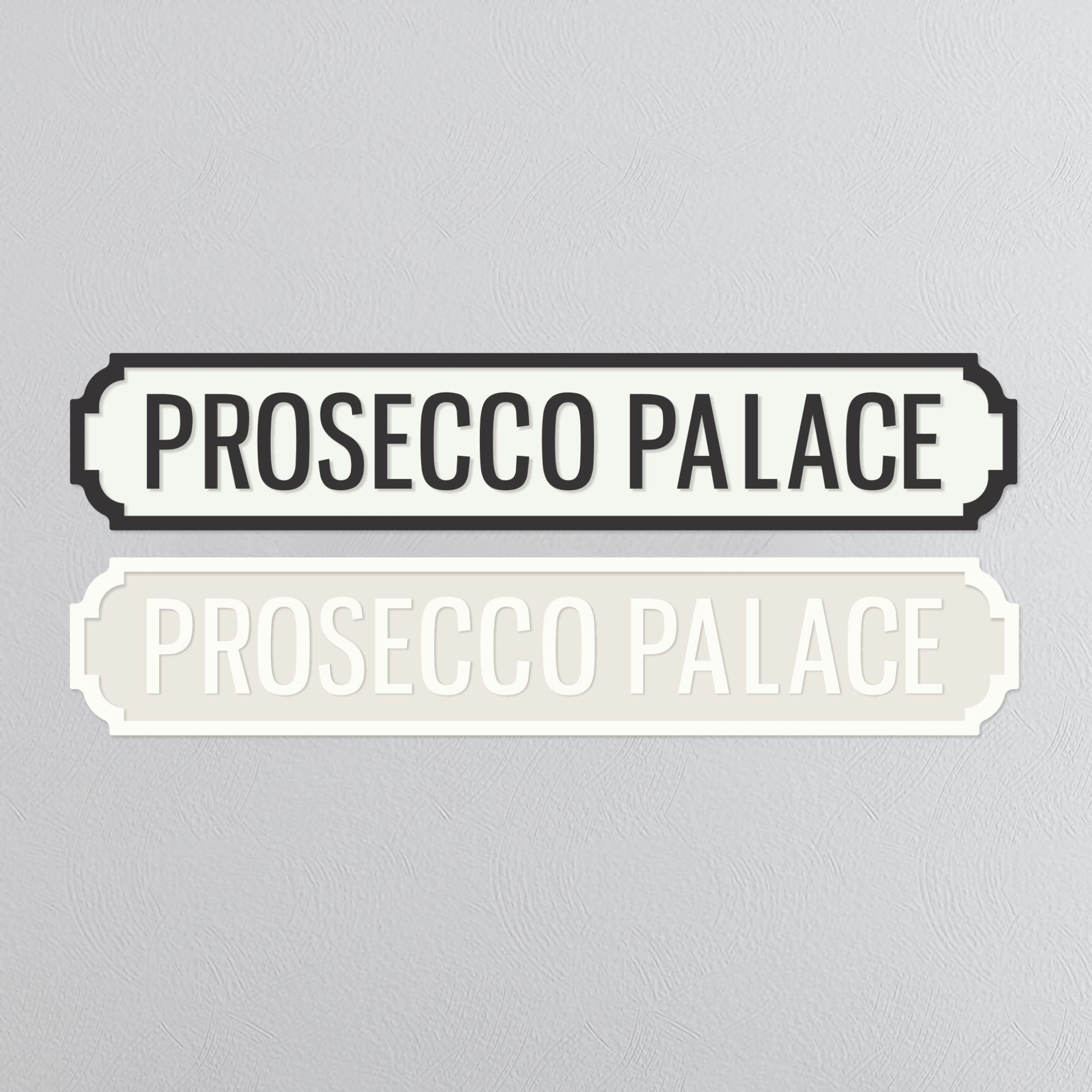 Prosecco Palace - Vintage Street Sign