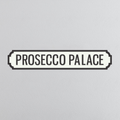 Prosecco Palace - Vintage Street Sign