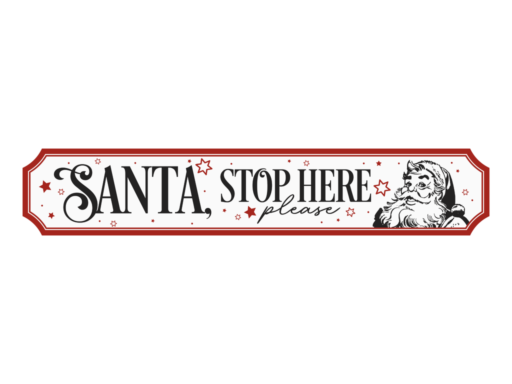 Santa, Stop Here | Wooden Christmas Sign