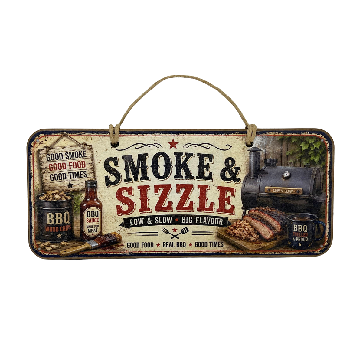 A rectangular rustic metal BBQ sign with a hanging loop, featuring the words 'SMOKE & SIZZLE' in large red and black lettering, along with illustrations of a smoker, bottles, sliced meat, and text such as 'LOW & SLOW BIG FLAVOUR'.