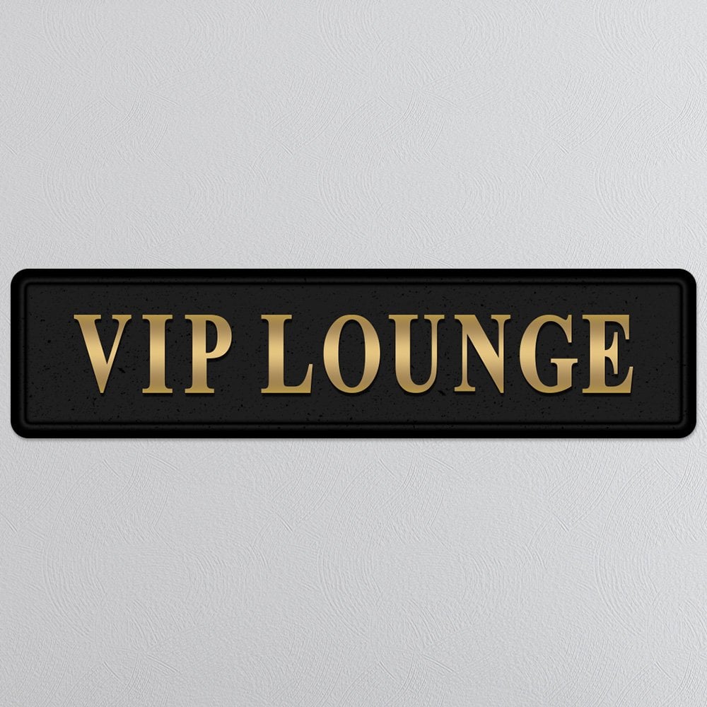 Black and gold foiled sign with 'VIP lounge' wording