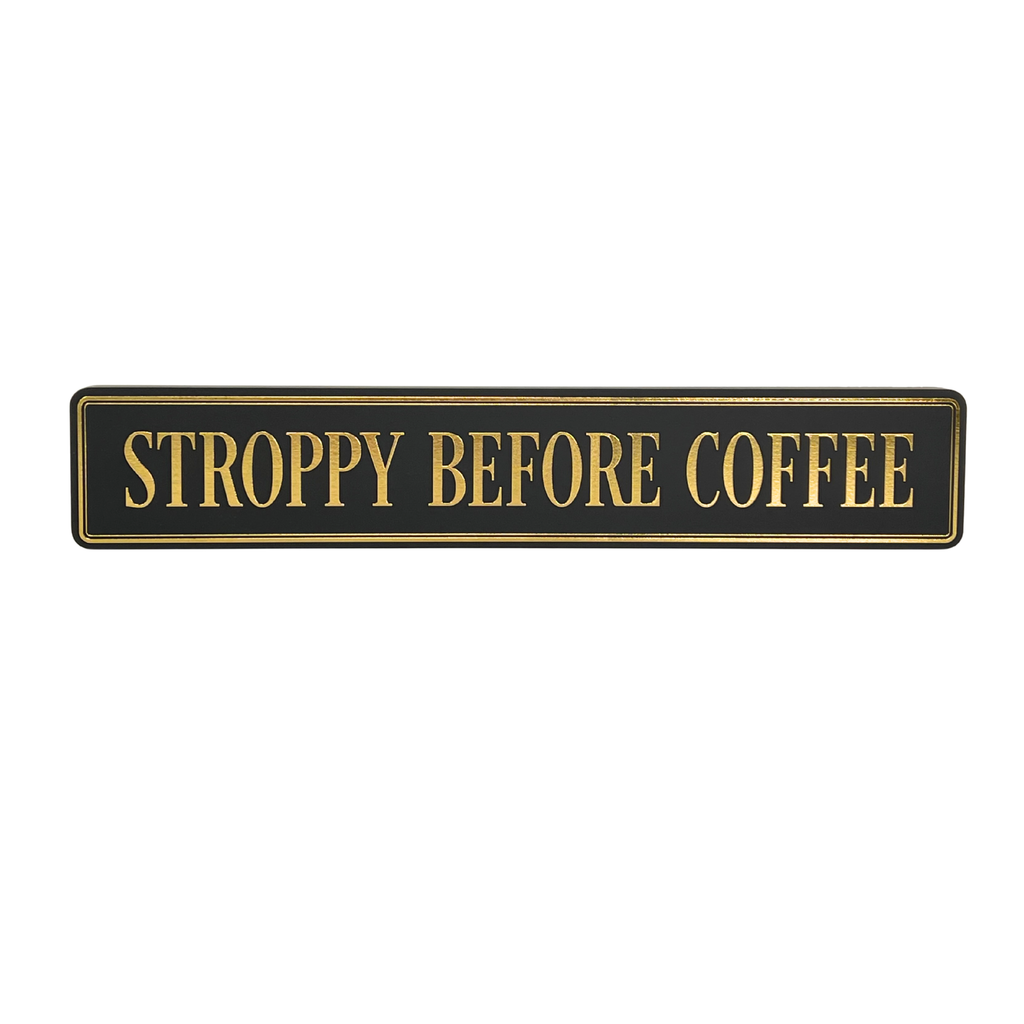 Stroppy Before Coffee - Gallery Block