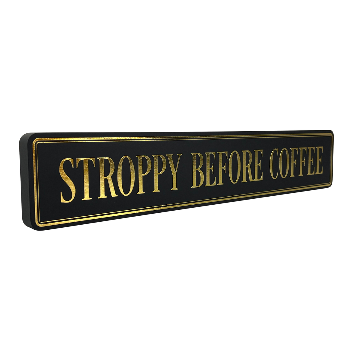 Stroppy Before Coffee - Gallery Block