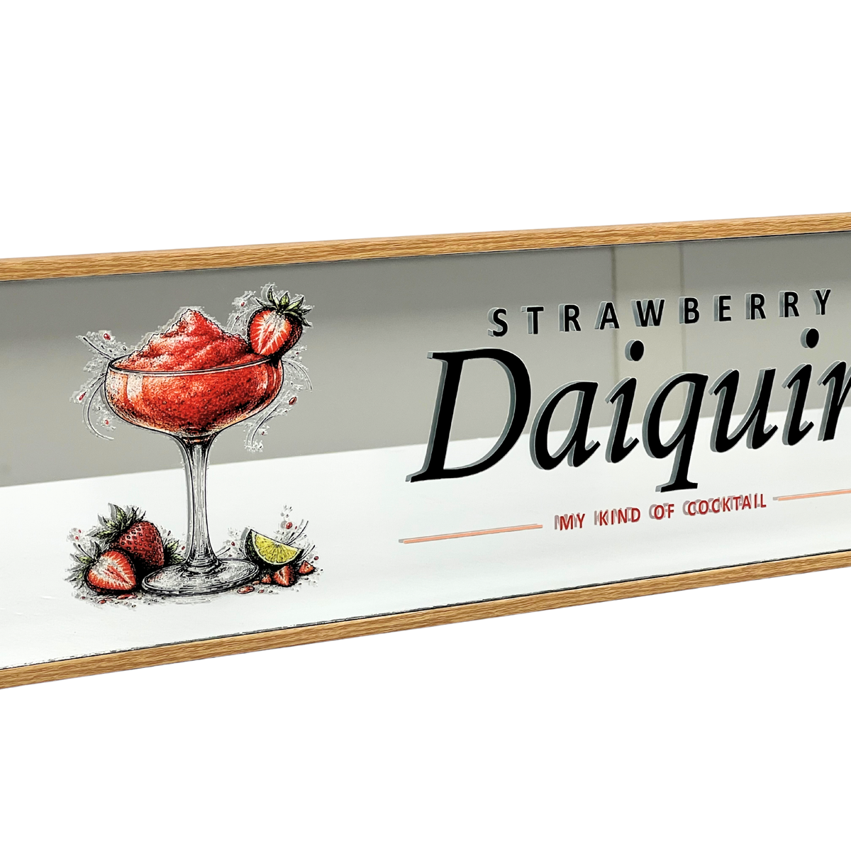 A rectangular decorative sign with a light wood frame and white background, featuring a hand-drawn illustration of a strawberry daiquirin cocktail and the text 'STRAWBERRY Daiquirin' and 'I'M MY KIND OF COCKTAIL'.