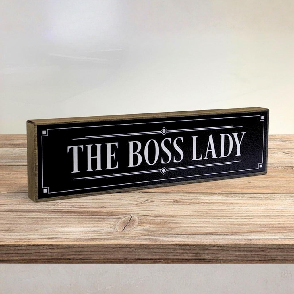The Boss Lady | Rustic Block Shelf Sitter