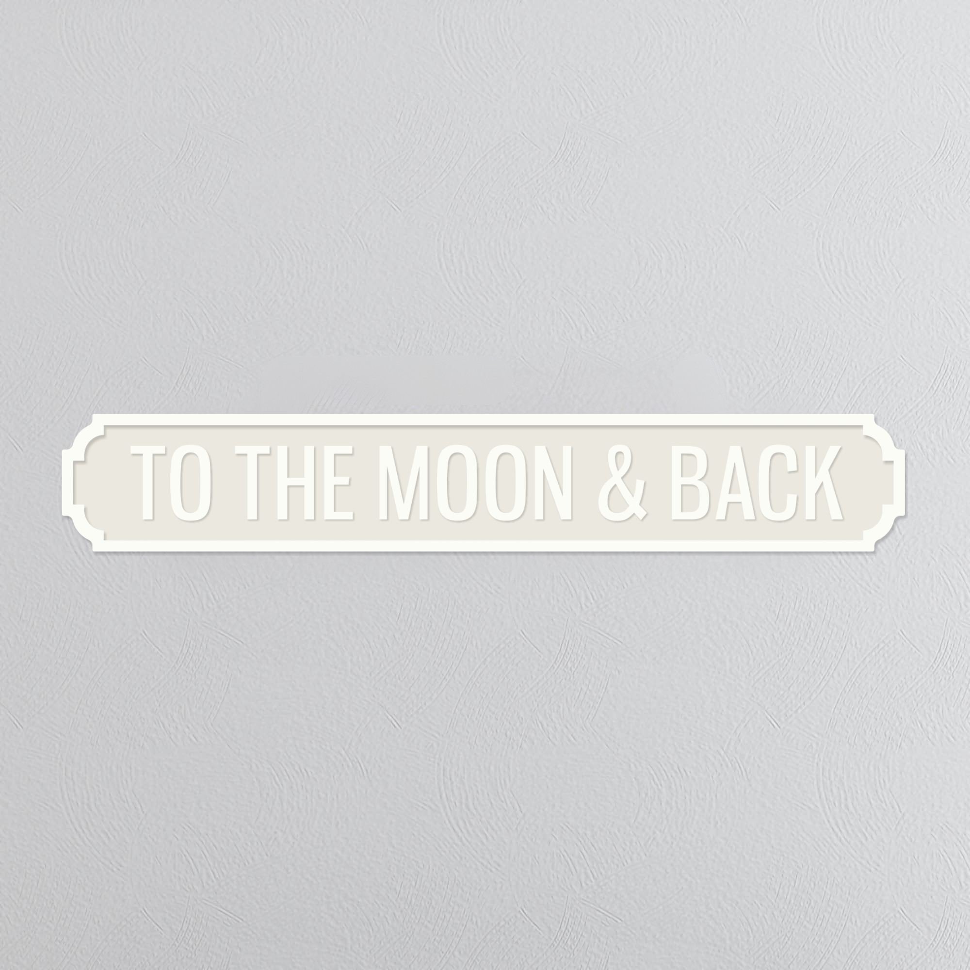 To The Moon & Back - Vintage Street Sign