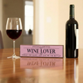 Wine Lover | Rustic Block Shelf Sitter