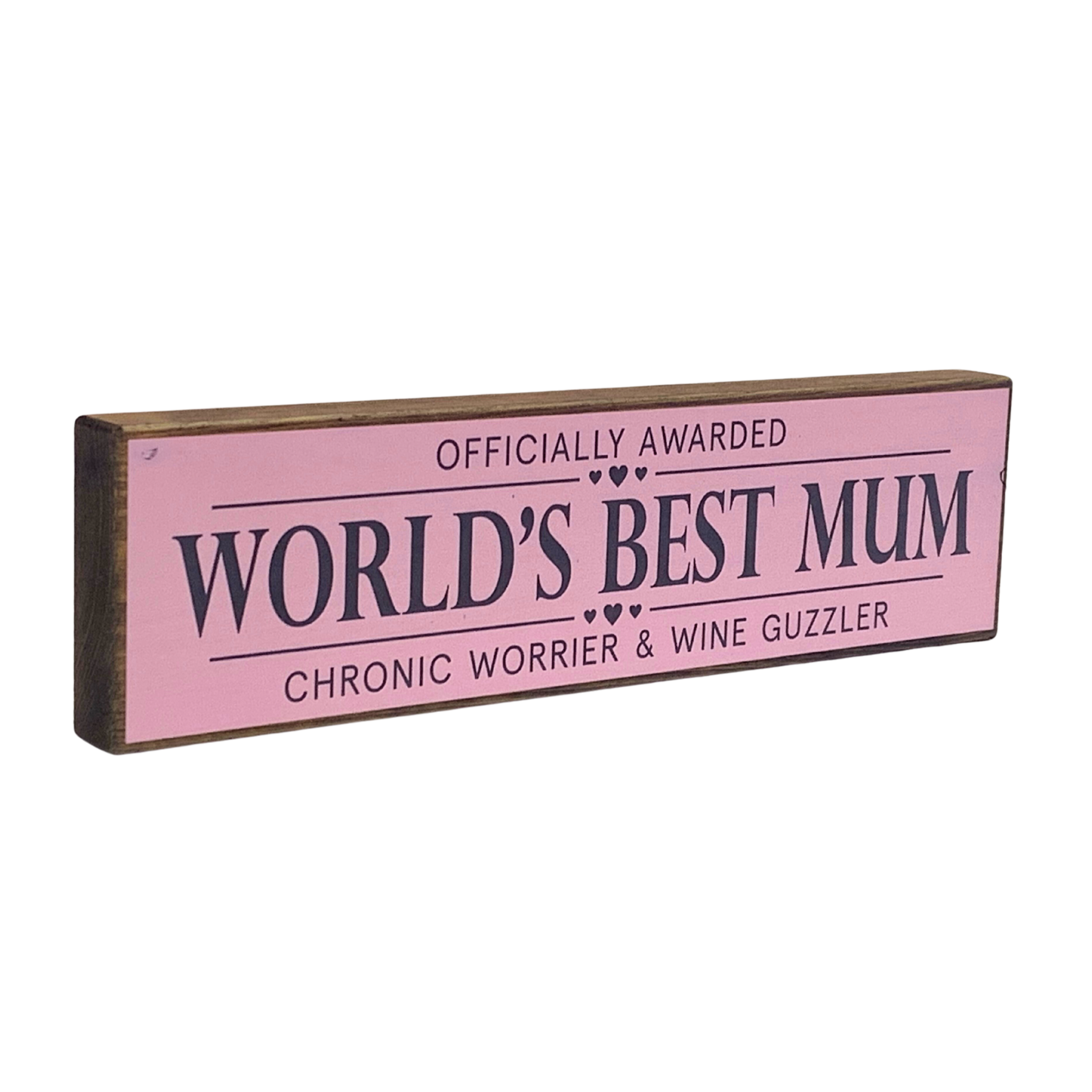 World's Best Mum | Rustic Block Shelf Sitter