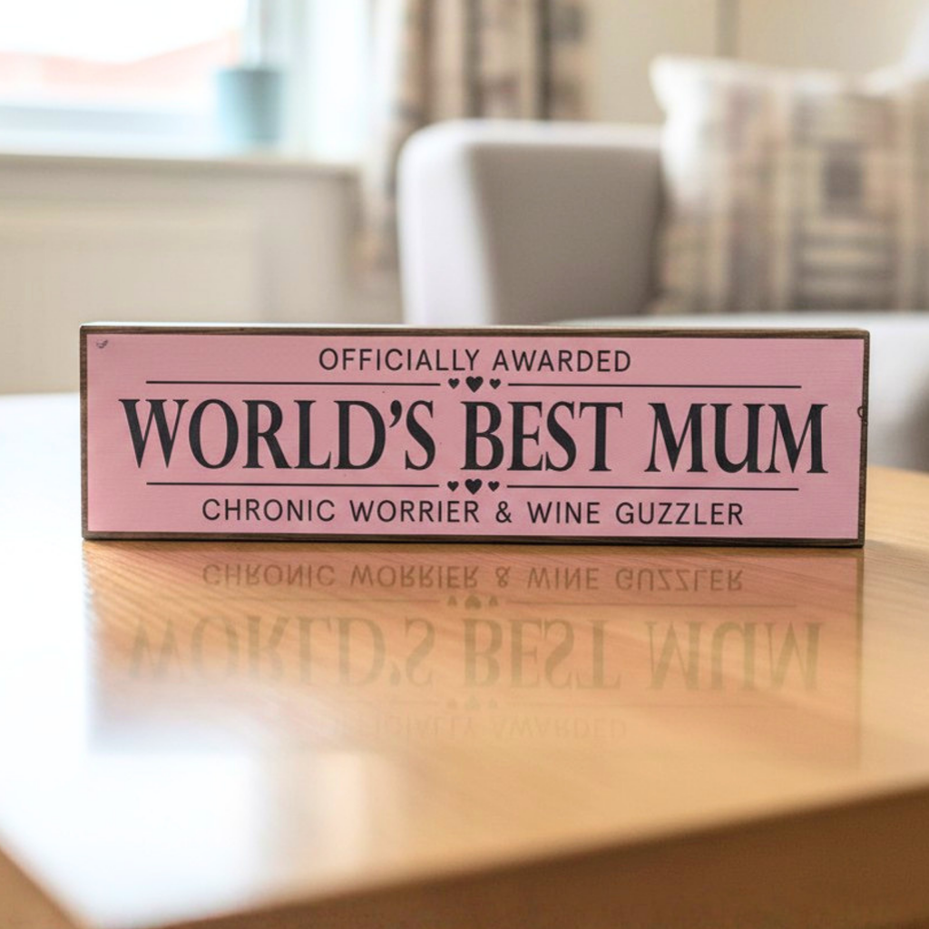 World's Best Mum | Rustic Block Shelf Sitter