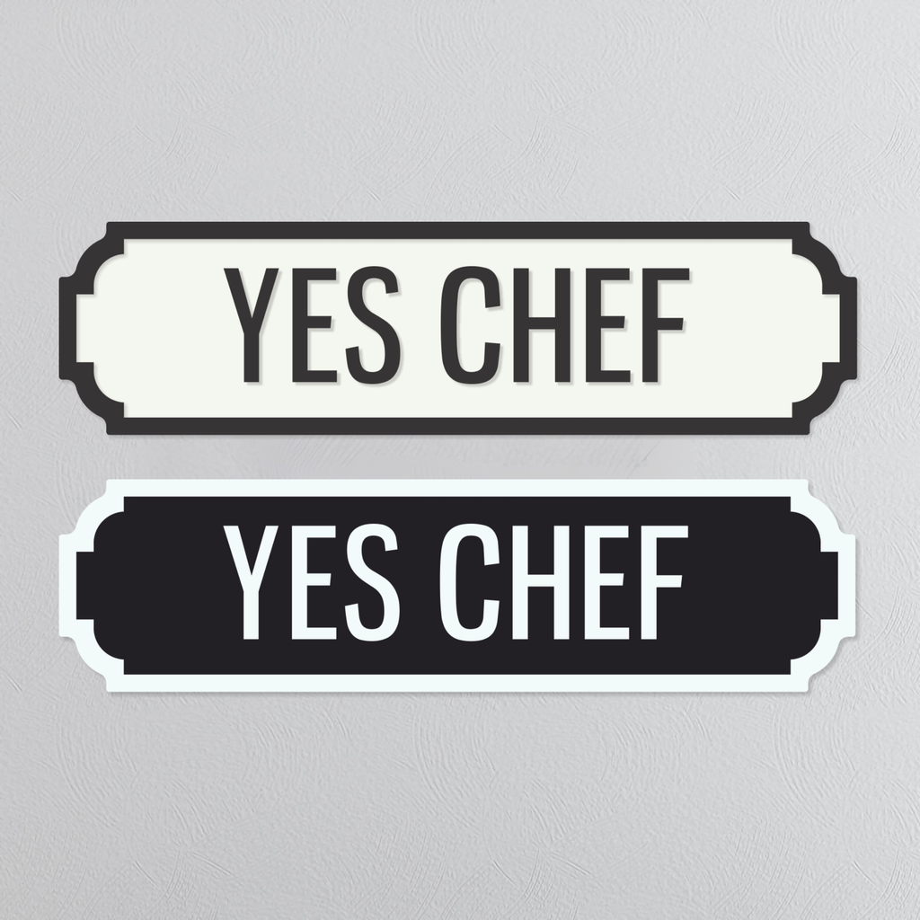 Yes Chef - Vintage Street Sign