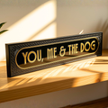You, Me & The Dog - Signature Foil Frame