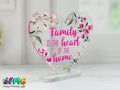 Family Quote | Acrylic Heart Plaque