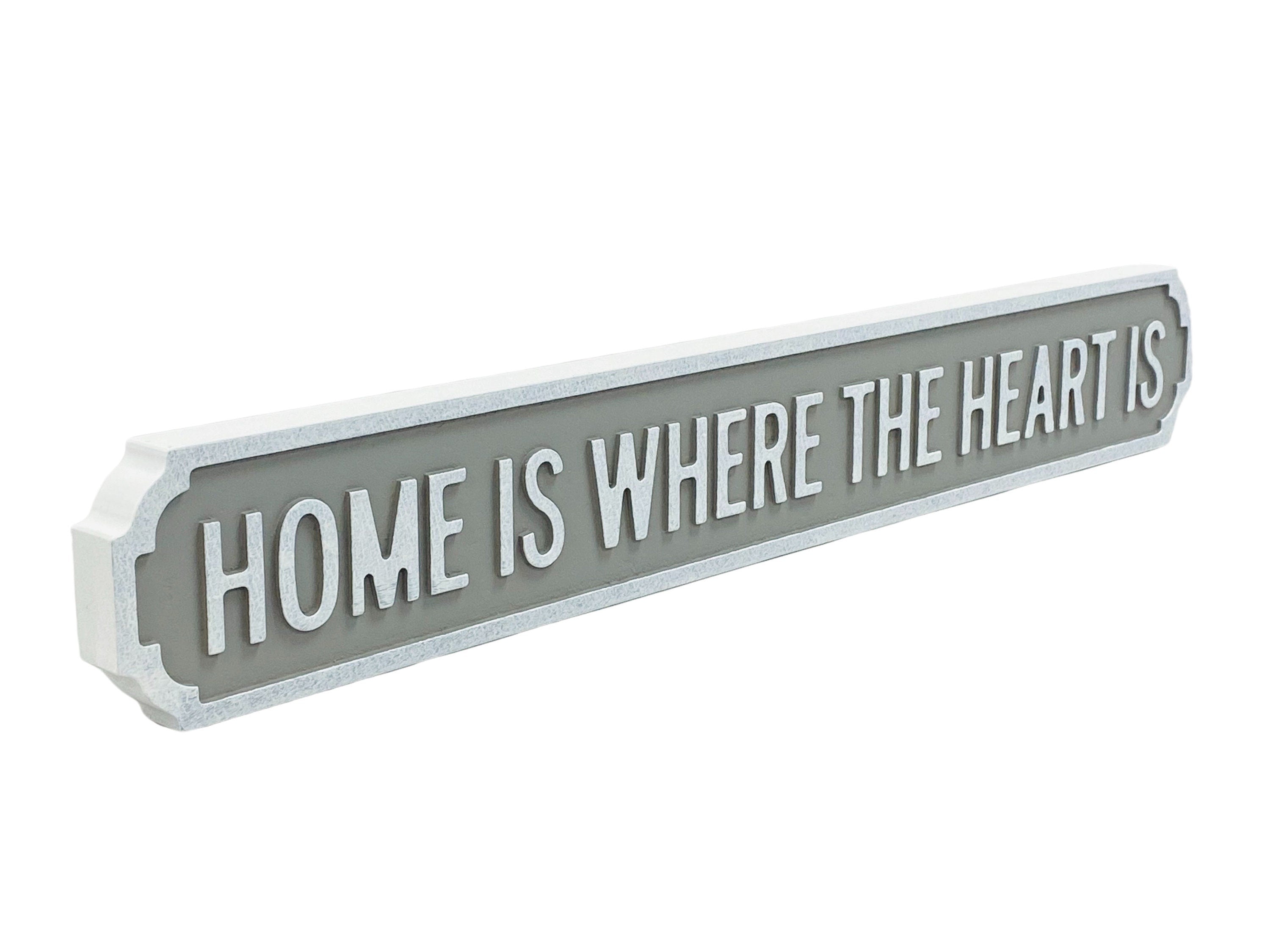 Home Is Where The Heart Is | Vintage-Style Street Sign