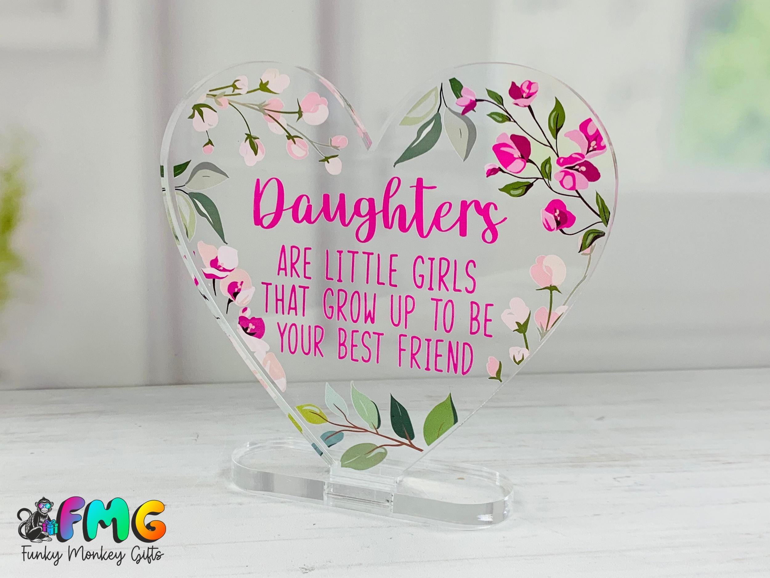 Daughter Quote | Acrylic Heart Plaque